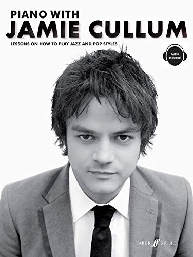Piano With Jamie Cullum: Lessons On How To Play Jazz And Pop Styles